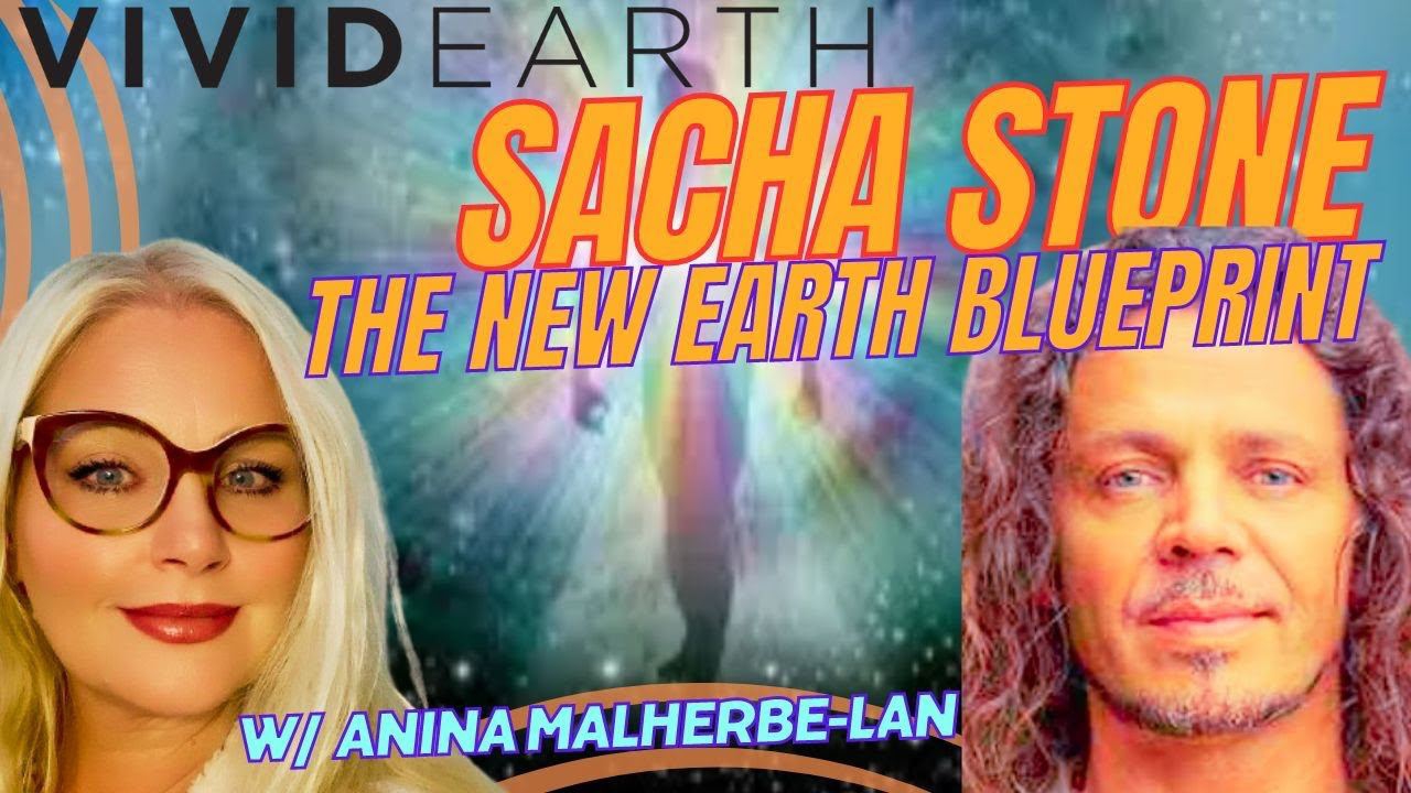 VIVID EARTH with Sacha Stone