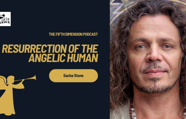 Sacha Stone – Resurrection Of The Angelic Human